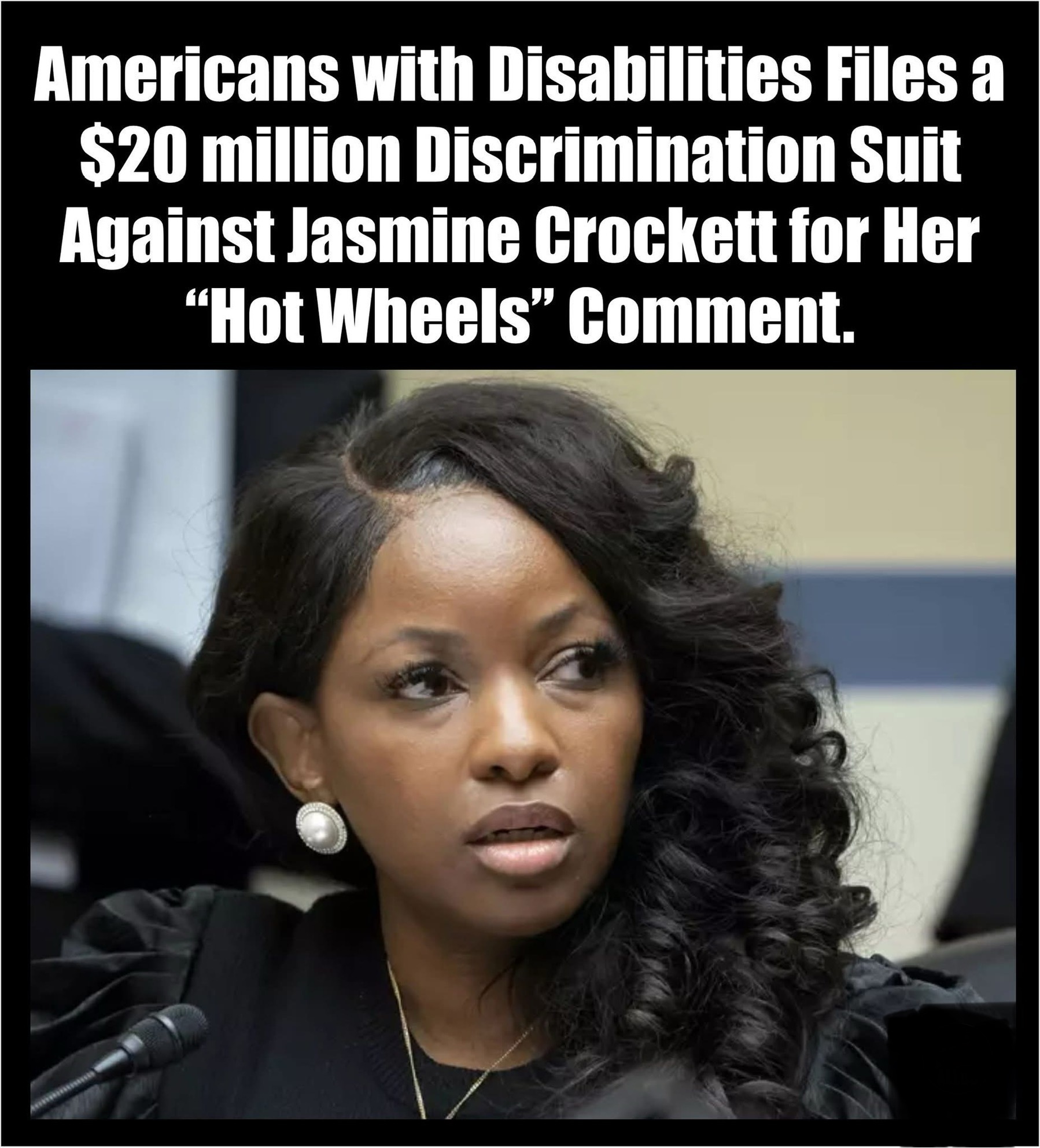 Americans with Disabilities Files a S20 million Discrimination Suit Against Jasmine Crockett for Her “Hot Wheels” Comment.